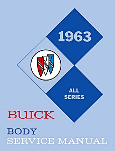 Livre: 1963 Buick - Body Service Manual - All Series