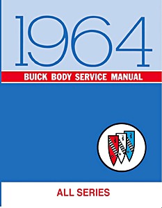 Manual de taller: 1964 Buick - Body Service Manual - All Series