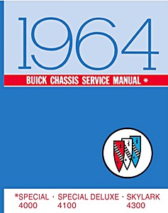 Manual de taller: 1964 Buick - Chassis Service Manual - 4000, 4100, 4300 - Special, Special DeLuxe, Skylark