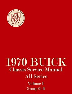 Manual de taller: 1970 Buick - Chassis Service Manual - All Series (2 Volume Set)