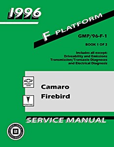 1996 Chevrolet Camaro / Pontiac Firebird - F-Platform Service Manual (2 Volume Set)