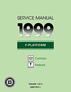 1999 Chevrolet Camaro / Pontiac Firebird - F-Platform Service Manual (3 Volume Set)