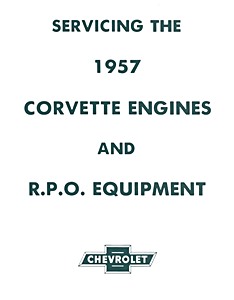 1957 Corvette Engine Service Guide