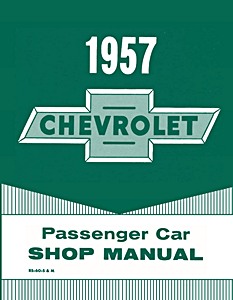 1957 Chevrolet Passenger Car Shop Manual