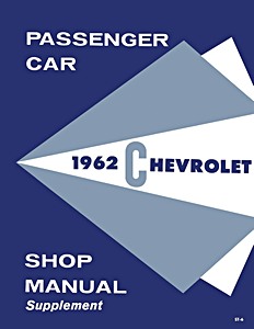 Livre: 1962 Chevrolet Passenger Car Shop Manual Supplement