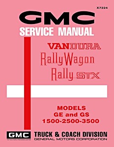 1972 GMC Vandura, Rally Wagon,  Rally STX - Models GE and GS 1500, 2500, 3500 - Service Manual