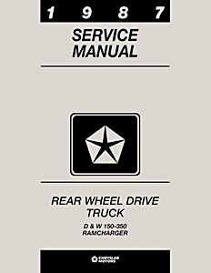 Livre: 1987 Dodge D/W 150-350 Truck, Ramcharger Shop Manual