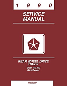 Livre: 1990 Dodge D/W 150-350 Truck, Ramcharger Shop Manual