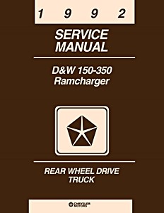 Livre: 1992 Dodge D/W 150-350 Truck, Ramcharger Shop Manual