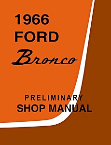 1966 Ford Bronco - Preliminary Shop Manual