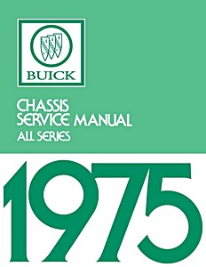 Manual de taller: 1975 Buick - Chassis Service Manual - All Series