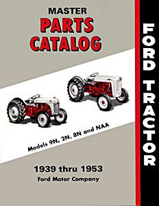 1939-1953 Ford 9N, 2N, 8N, NAA - Master Parts Catalog