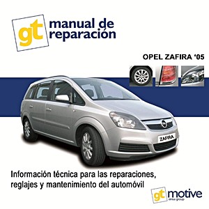 Livre: Opel Zafira '05 - gasolina y diesel (2005->)