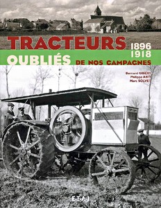 Książka: Tracteurs oublies de nos campagnes, 1896-1918