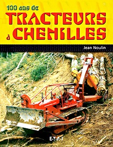Książka: 100 ans de tracteurs a chenilles