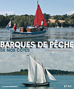 Livre: Barques de pêche de nos côtes - Chaloupes et pinasses 