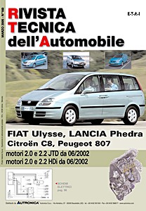 Fiat Ulysse II / Lancia Phedra / Citroën C8 / Peugeot 807 - Diesel 2.0 et 2.2 JTD/HDi (da 06/2002) | Rivista Tecnica dell'Automobile (RTA 160) | ETAI-Autronica