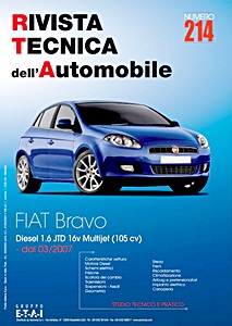Fiat Bravo II - Diesel 1.6 JTD 16V Multijet - 105 cv (dal 03/2007) | Rivista Tecnica dell'Automobile (RTA 214) | ETAI-Autronica