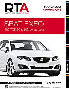 Seat Exeo - Diesel 2.0 TDi - 120 e 143 cv (dal 11/2011) | Rivista Tecnica dell'Automobile (New) (RTA 267) | ETAI-Autronica