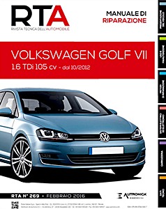 Volkswagen Golf VII - Diesel 1.6 TDi 105 cv (2012-2017) | Rivista Tecnica dell'Automobile (New) (RTA 269) | ETAI-Autronica