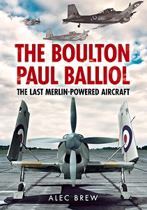 Cover book The Boulton Paul Balliol - The Last Merlin-Powered Aircraft
