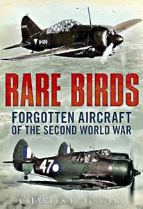 Book: Rare Birds: Forgotten Aircraft of WW2