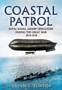 Book: Coastal Patrol: RN Airship Operations 1914-1918