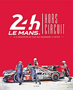 Książka: 24h du Mans Hors circuit