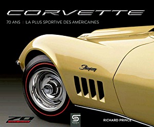 Buch: Corvette 70 ans - La plus sportive des américaines