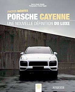 Book cover: Porsche Cayenne - Une nouvelle définition du luxe | Autofocus | Sophia