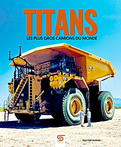 Cover des Buches: Titans, les plus gros camions du monde