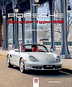 Okładka książki: Porsche Boxster type 986 - Le pari gagnant | Sophia
