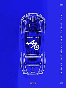 Alpine - Passion et innovation automobile dep 70 ans
