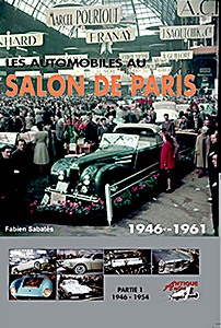Livre : Les Automobiles Au Salon de Paris (Vol. 1)