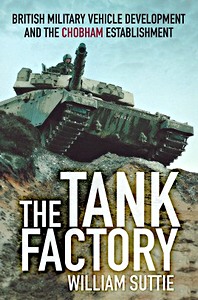 Book: The Tank Factory : British Military Vehicle Developm
