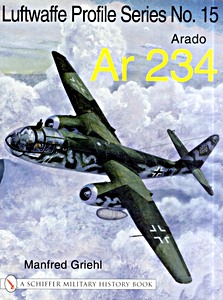 Buch: Arado Ar 234 (Luftwaffe Profile Series No.15)