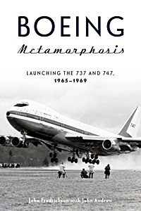 Boeing Metamorphosis - Launching the 737 and 747