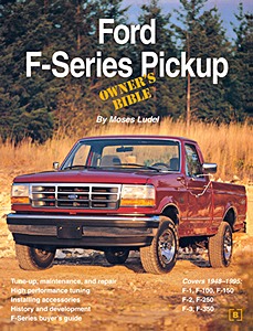 Ford F-Series Pickup Owner's Bible (1948-1995)