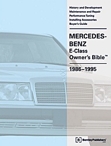 Mercedes-Benz E-Class (W124) Owner's Bible (1986-1995)