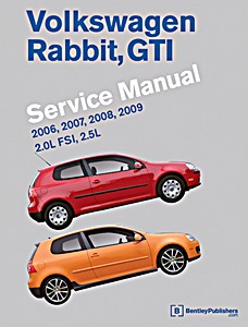 Volkswagen Rabbit, GTI (A5) - 2.0 L FSI, 2.5 L (2006-2009) (USA) - Bentley Service Manual