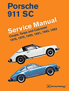 Porsche 911 SC - Coupe, Targa and Cabriolet (1978-1983) (USA) - Bentley Service Manual