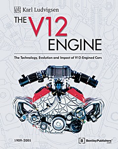 Boek: The V12 Engine - The Technology, Evolution and Impact of V12-Engined Cars 1909-2005 