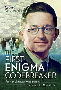 Książka: The First Enigma Codebreaker - Marian Rejewski