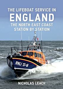Buch: The Lifeboat Service in England- The North East Coast - Station by Station 