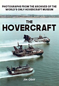 Buch: The Hovercraft - Photographs from the Archives of the World's Only Hovercraft Museum 