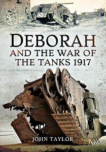 Book: Deborah and the War of the Tanks 1917