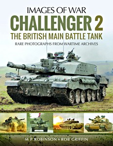 Book: Challenger 2 : The British Main Battle Tank - Rare Photographs from Wartime Archives (Images of War)