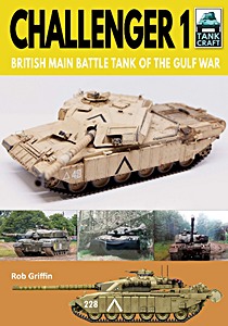Boek: Challenger 1 - British Main Battle Tank of the Gulf War (TankCraft)