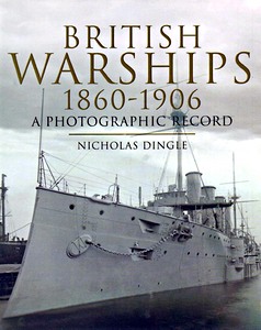 Book: British Warships 1860-1906 - A Photographic Record