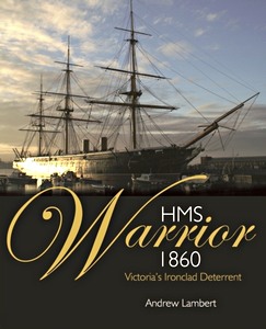 Book: HMS Warrior, 1860 - Victoria's Ironclad Deterrent